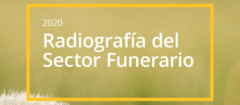 Radiografía del Sector Funerario 2020